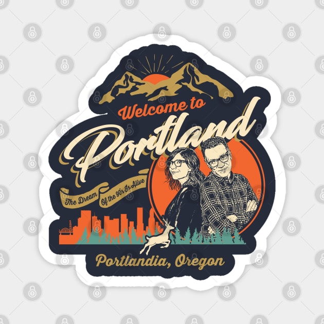 Welcome to Portlandia Magnet by Alema Art