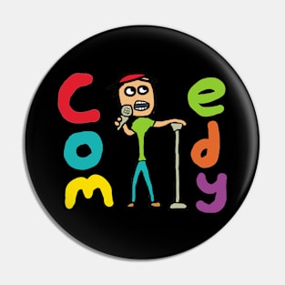 Comedy Pin