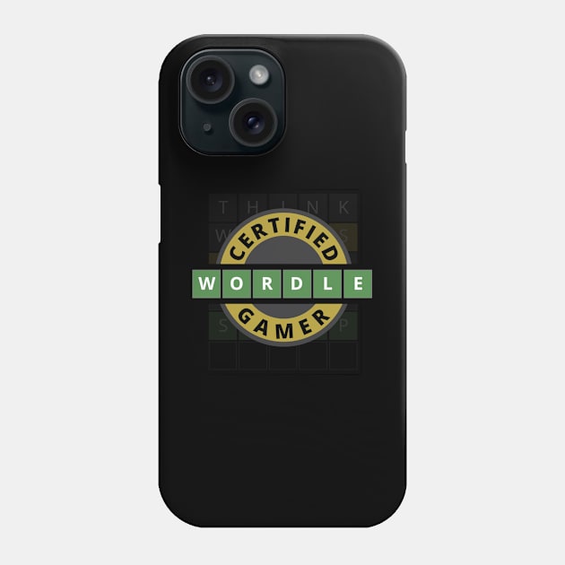 Certified Wordle Gamer - Wordle Phone Case by tatzkirosales-shirt-store