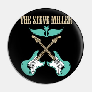 THE STEVE MILLER BAND Pin