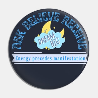 ask believe receive energy precedes manifestation Pin