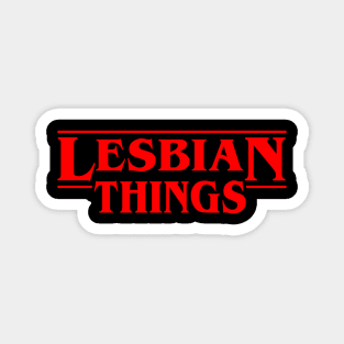 Lesbian Things Magnet