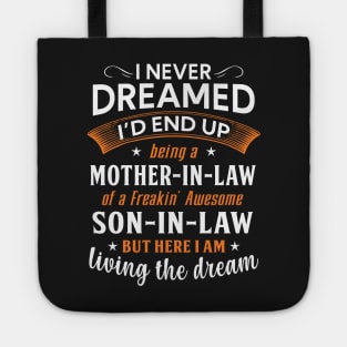 I never dreamed I'd end up being a mother in law Tote