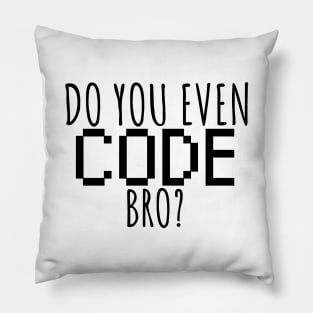 Do you even code bro? Pillow