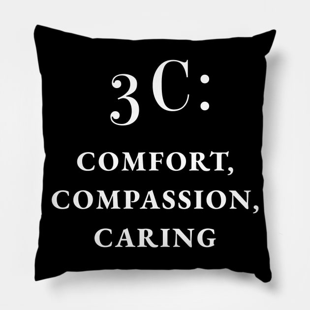 Comfort, Compassion, Caring Pillow by coloringiship