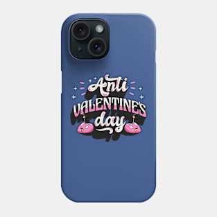 Anti Valentines Day Phone Case