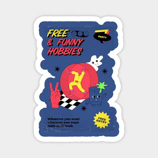 Free and Funny Hobbies Sci Fi Surreal Creative Hobbies Funny Hobbies New Hobbies Craft Magnet by TV Dinners