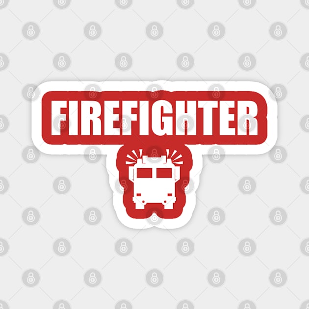 Firefighter - Cool Career Job Magnet by Celestial Mystery