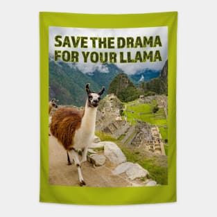 Save the Drama for your Llama at Machu Picchu Tapestry