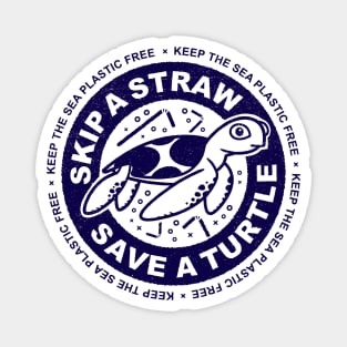 Skip A Straw Save A Turtle - Baby Turtle Magnet