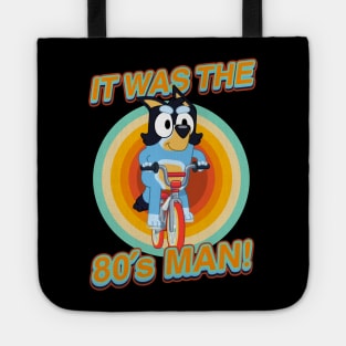 IT WAS THE 80s MAN! Tote