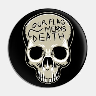 Our Flag Means Death skull Pin