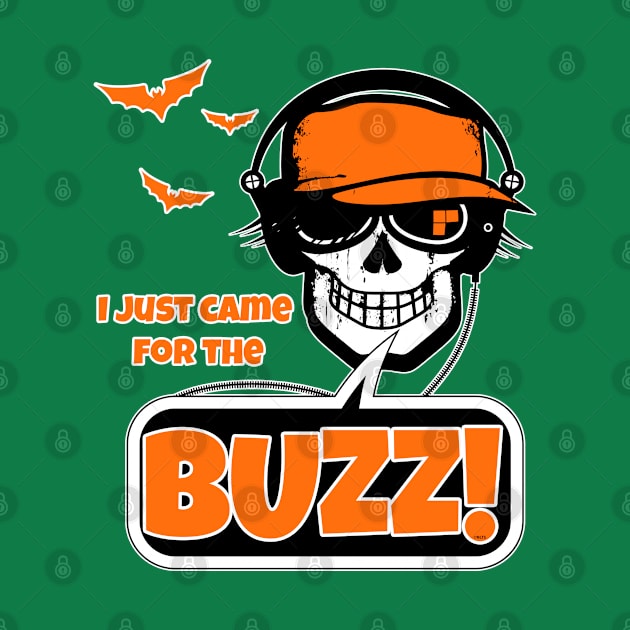 I Just came for the Buzz! Punk Skull Halloween Shirt Gifts by creative