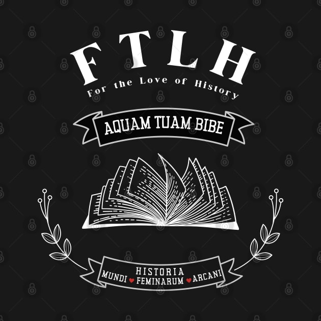 FTLH University (Dark Version) by For the Love of History 