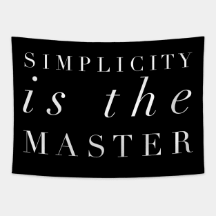 Simplicity Is The Master, Simple Life Tapestry