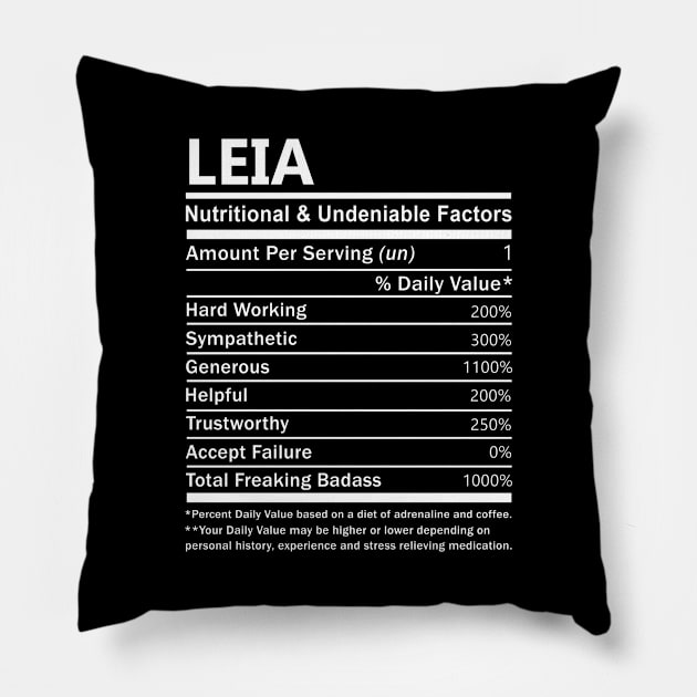 Leia Name T Shirt - Leia Nutritional and Undeniable Name Factors Gift Item Tee Pillow by nikitak4um