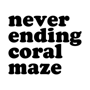 Never Ending Coral Maze T-Shirt