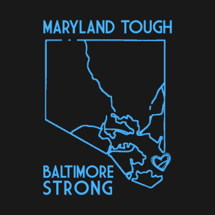 Maryland-Tough-Baltimore-Strong T-Shirt