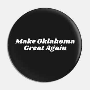 Make Oklahoma Great Again Pin