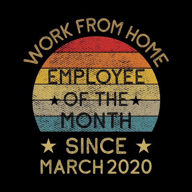 Work From Home Employee of The Month Since March 2020 by sufian