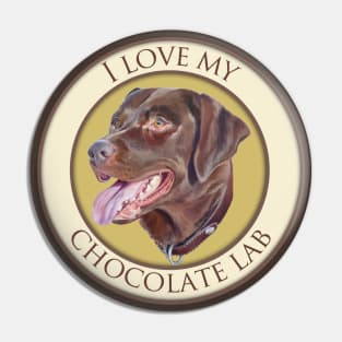 I Love My Chocolate Lab Pin