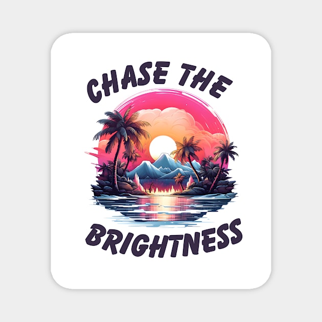 Chase the Brightness Magnet by NedisDesign