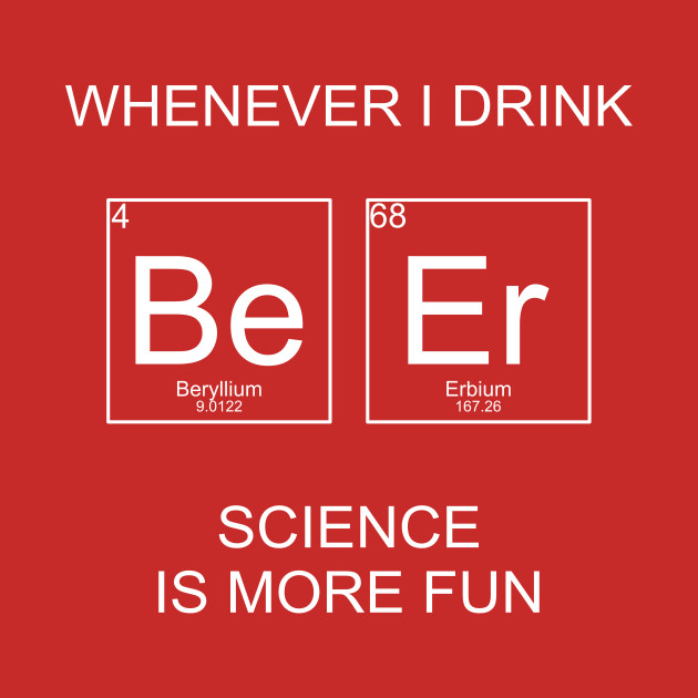 Funny Beer Science Periodic Table Elements By Medleydesigns67