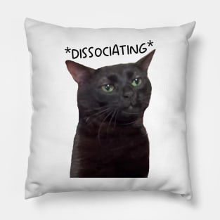 Dissociating,  Zoning Out Black Cat Meme Pillow