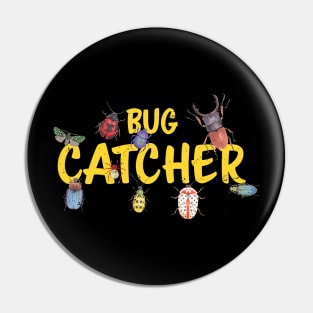 Entomology - Bug Catcher / Entomology Insect Bug / Entomology design Bug Future Entomologist, insect gift Pin