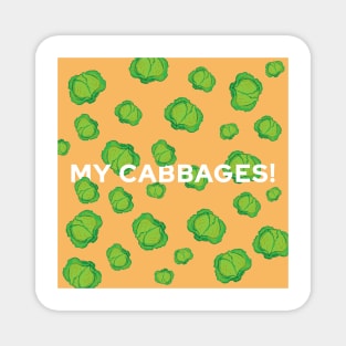 My Cabbages! Magnet