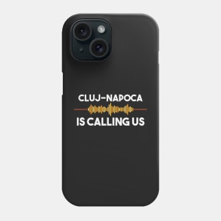 Cluj-Napoca is Calling City Trip Gift Phone Case