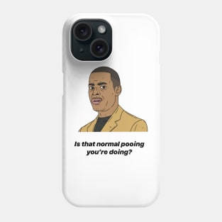 ALAN JOHNSON | IS THAT NORMAL POOING YOU'RE DOING? Phone Case