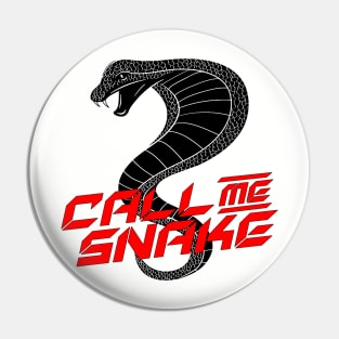 Call Me Snake Pin