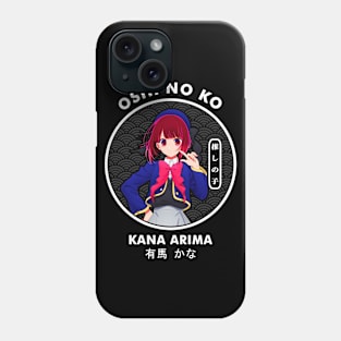 Kana Arima - Oshi no ko Phone Case