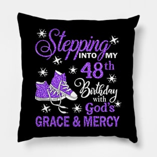 Stepping Into My 48th Birthday With God's Grace & Mercy Bday Pillow