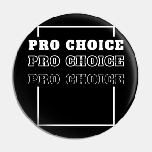 Pro Choice Pin