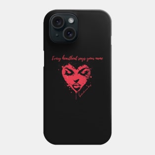 Every heartbeat says your name. A Valentines Day Celebration Quote With Heart-Shaped Woman Phone Case