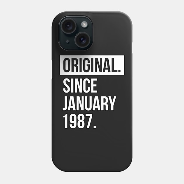 1987 January 32 years old birthday Phone Case by hoopoe