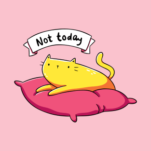 Not Today Cat T-Shirt