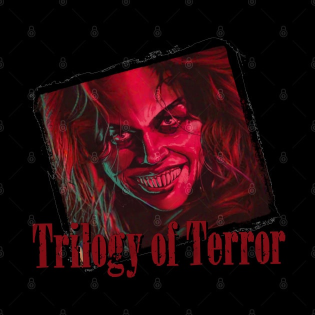 Trilogy Of Terror - Karen Black by INLE Designs