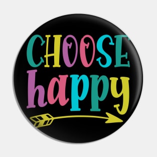 Choose Happy stay positive choosing to be happy choose happiness Pin