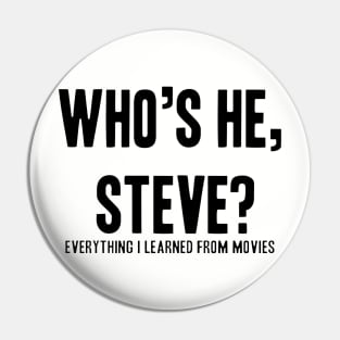 Who's he, Steve? Pin