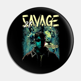 21 savage Pin