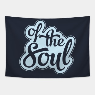 Of The Soul Tapestry