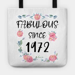 Women 49 Years Old Fabulous Since 1972 Flowers Tote