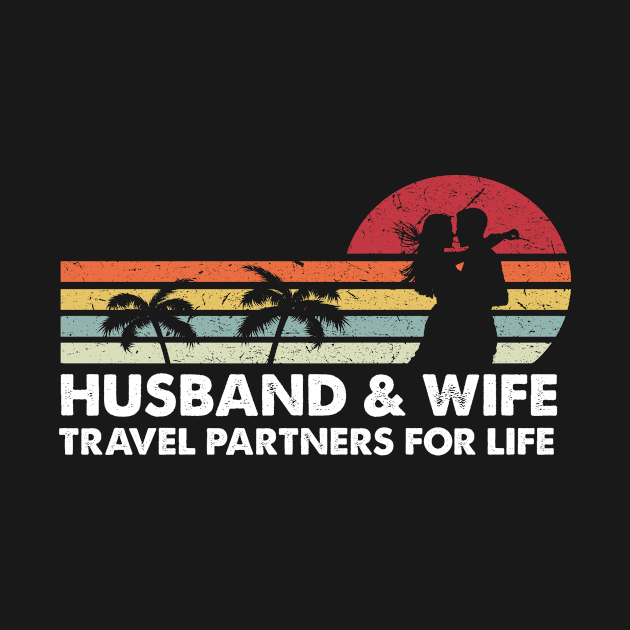 Husband And Wife Travel Partners For Life by baggageruptured