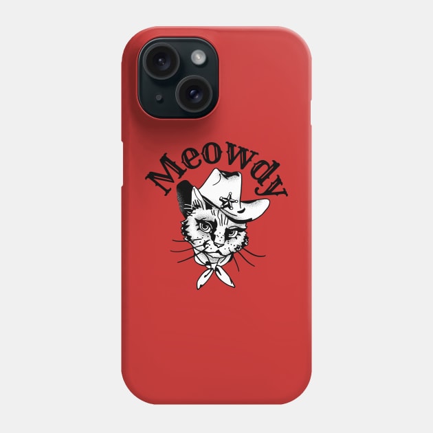 Meowdy Phone Case by capesandrollerskates 