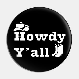 Howdy Yall Pin