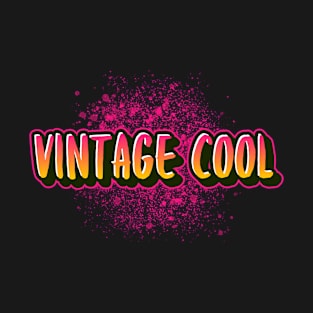 Vintage cool funny sayings for mature and old people T-Shirt