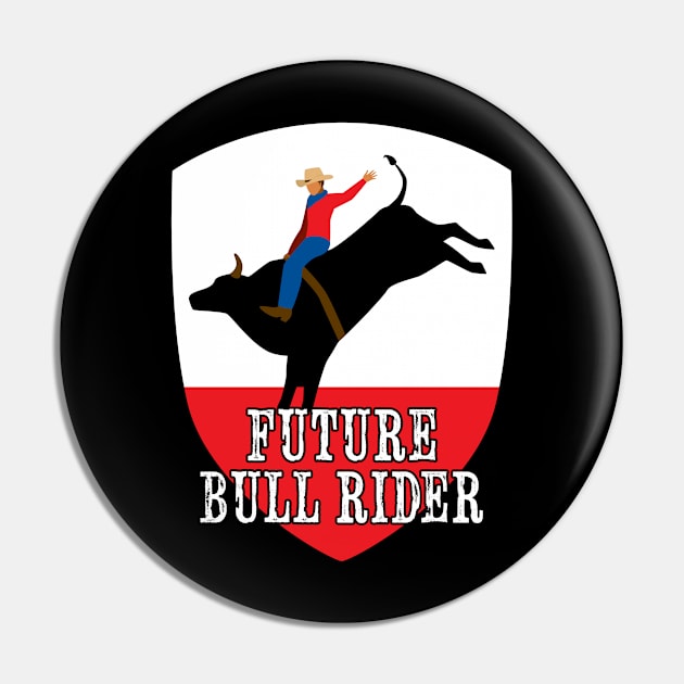 Future Bull Rider Ranch Mechanical Bull Riding Rodeo Western Pin by RetroZin